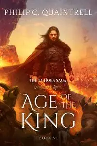 Age of the King - Philip C. Quaintrell