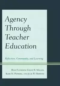 Agency through Teacher Education - Flessner Ryan