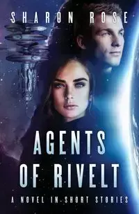 Agents of Rivelt - Rose Sharon