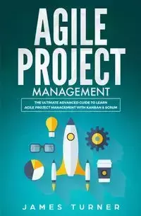 Agile Project Management - James Turner