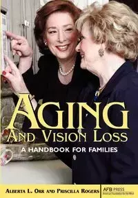 Aging and Vision Loss - Alberta Orr