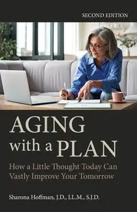 Aging with a Plan - Hoffman Sharona