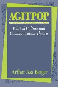 Agitpop - Arthur Asa Berger