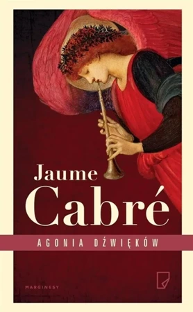 Agonia dźwięków - Jaume Cabre