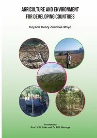 Agriculture and Environment for Developing Countries - Moyo B. H. Z.