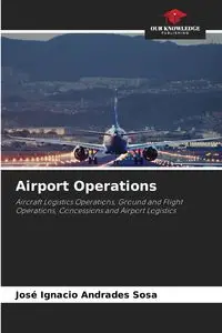 Airport Operations - Ignacio Andrades Sosa José