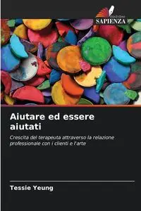 Aiutare ed essere aiutati - Tessie Yeung