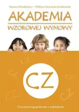 Akademia wzorowej wymowy CZ - Danuta Klimkiewicz, Elżbieta Siennicka-Szadkowska