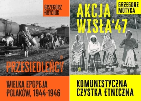 Akcja Wisła '47 + Przesiedleńcy - Grzegorz Motyka