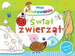 Akcja kolorowanie! Świat zwierząt - Anna Wiśniewska