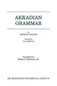 Akkadian Grammar - Arthur Ungnad