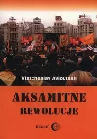 Aksamitne rewolucje - Avioutskii Viatcheslav