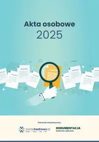 Akta osobowe 2025 - Praca zbiorowa