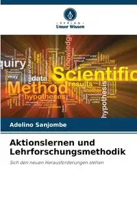 Aktionslernen und Lehrforschungsmethodik - Sanjombe Adelino