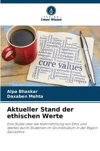 Aktueller Stand der ethischen Werte - Bhaskar Alpa