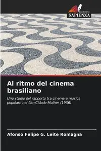 Al ritmo del cinema brasiliano - Felipe G. Romagna Afonso Leite