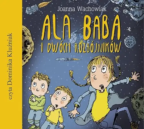 Ala Baba i dwóch rozbójników audiobook - Joanna Wachowiak
