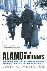 Alamo in the Ardennes - John C. McManus