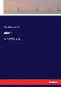 Alas! - Rhoda Broughton