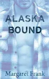 Alaska Bound - Frank Margaret