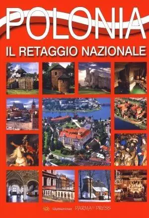 Album Polska dziedzictwo narodowe wer. włoska - Grzegorz Rudziński, Christian Parma