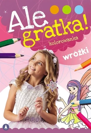 Ale gratka! Wróżki - Wydawnictwo Skrzat