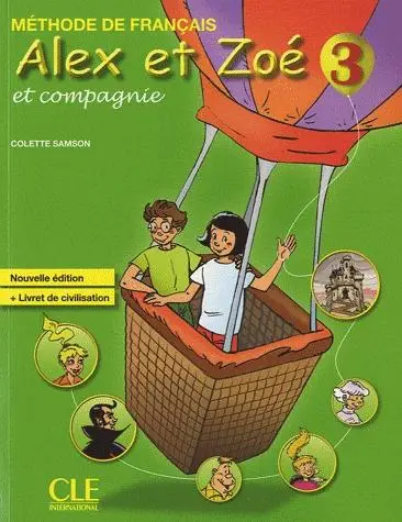 Alex et Zoé et compagnie 3 podręcznik + livret de civilisation - Colette Samson