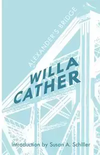 Alexander's Bridge - Willa Cather