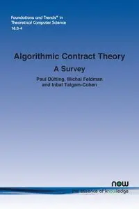 Algorithmic Contract Theory - Paul Dütting