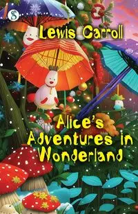 Alice's Adventures - Caroll Lewis