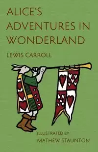 Alice's Adventures in Wonderland - Carroll Lewis