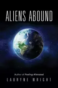 Aliens Abound - Wright Lauryne