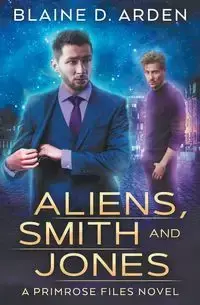 Aliens, Smith and Jones - Arden Blaine D.