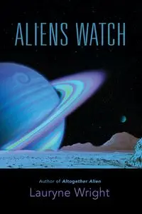 Aliens Watch - Wright Lauryne