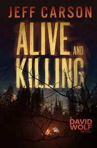 Alive and Killing - Carson Jeff