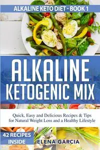 Alkaline Ketogenic Mix - Elena Garcia