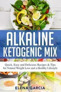 Alkaline Ketogenic Mix - Elena Garcia - 2019