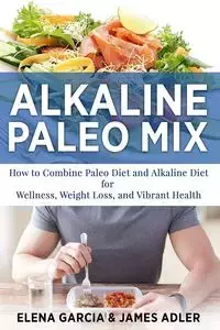 Alkaline Paleo Mix - Elena Garcia