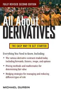 All About Derivatives Second Edition - Michael Durbin