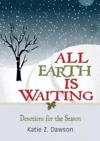 All Earth Is Waiting - Katie Dawson