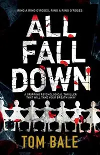 All Fall Down - Tom Bale