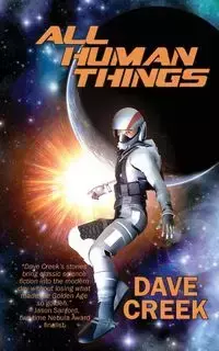 All Human Things - Dave Creek