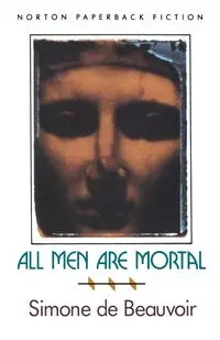 All Men Are Mortal - Simone de Beauvoir