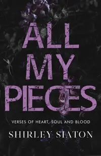 All My Pieces - Shirley Siaton