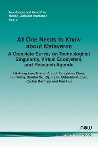 All One Needs to Know about Metaverse - Lee Lik-Hang