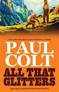 All That Glitters - Paul Colt