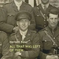 All That Was Left of Them - Herbert Edward Read