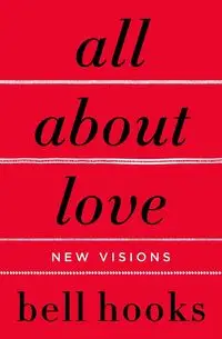 All about Love - Bell Hooks