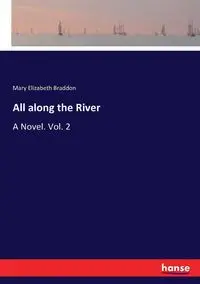 All along the River - Mary Elizabeth Braddon