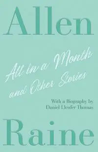 All in a Month and Other Stories - Allen Raine